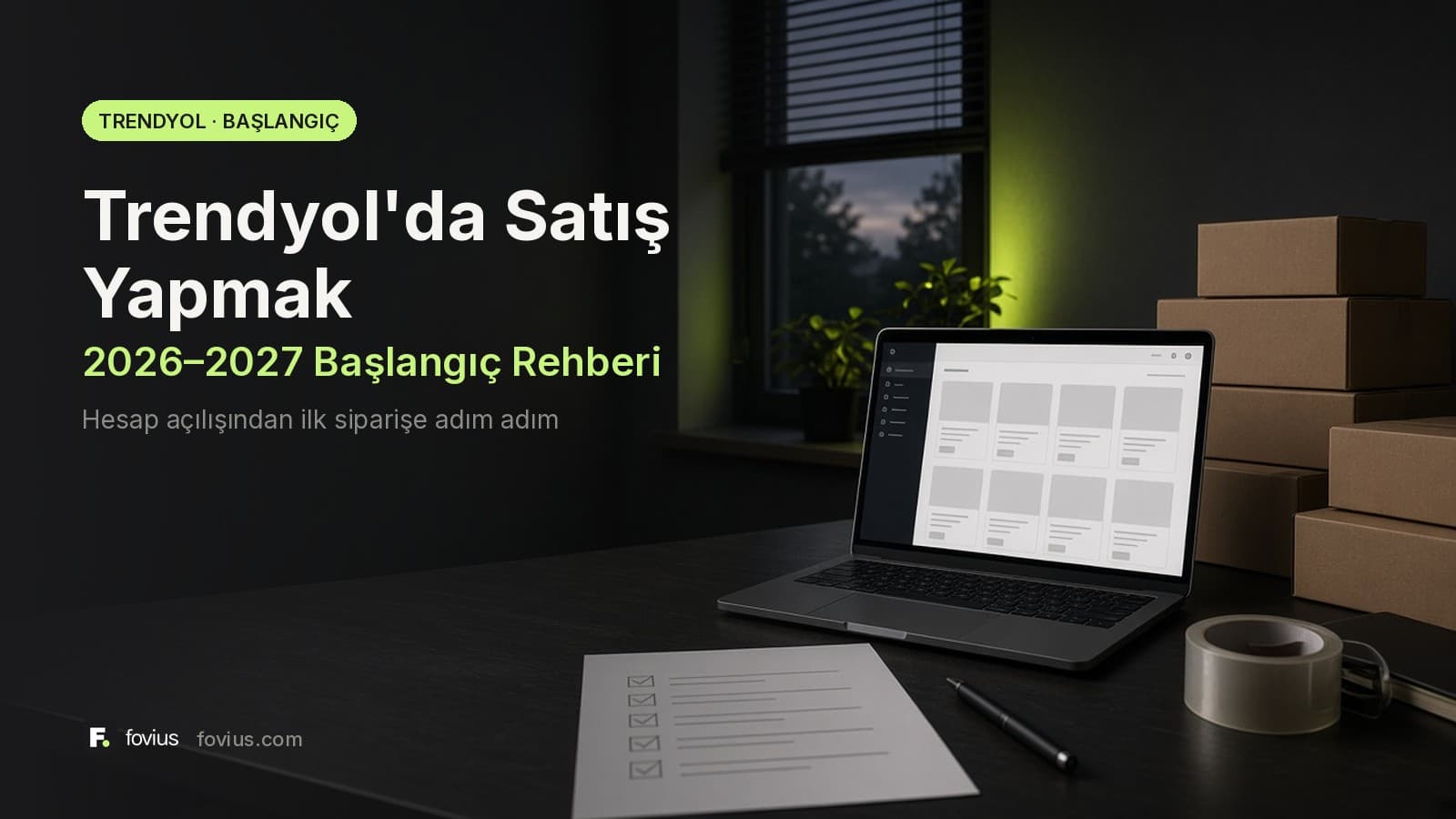 Trendyol'da satışa başlangıç: laptop, koliler ve kontrol listesi